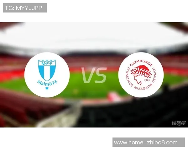 奥林匹亚科斯对决分析及比赛前瞻精彩回顾与球员表现点评